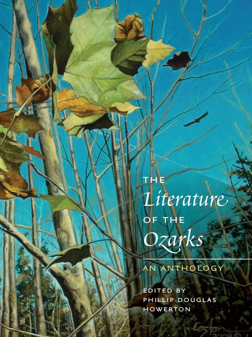 Title details for The Literature of the Ozarks by Phillip Douglas Howerton - Available